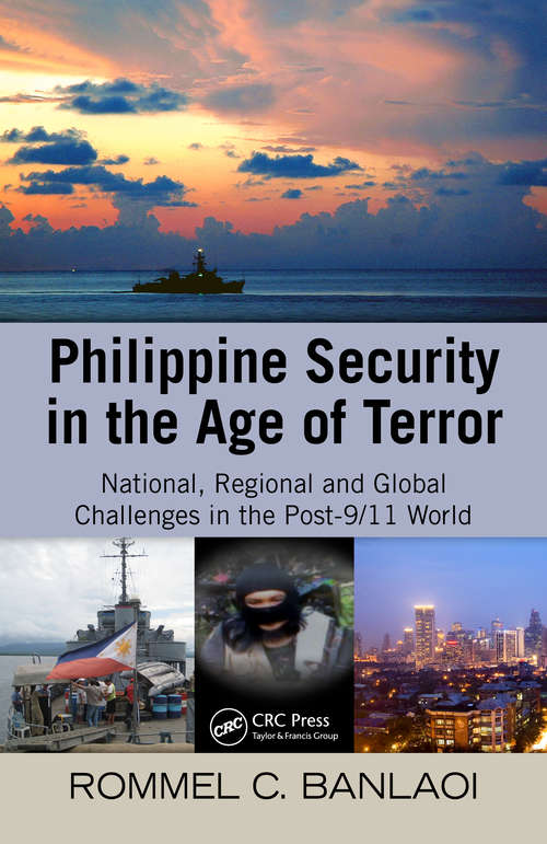 Book cover of Philippine Security in the Age of Terror: National, Regional, and Global Challenges in the Post-9/11 World