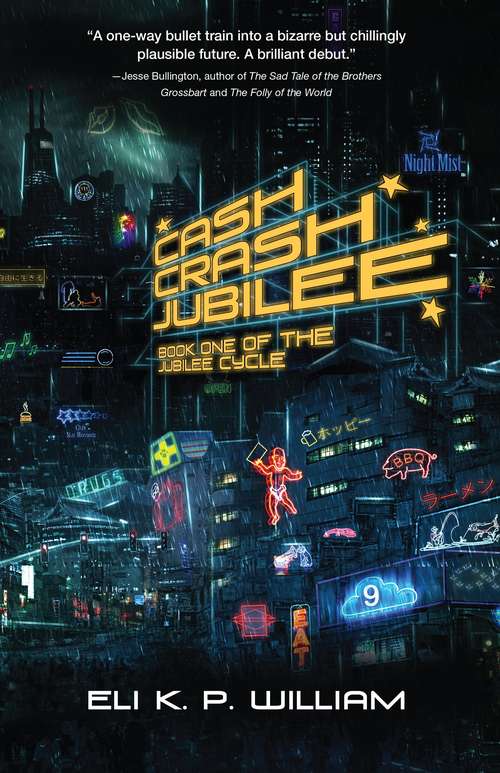 Book cover of Cash Crash Jubilee: Book Two Of The Jubilee Cycle (Jubilee Cycle Ser. #1)