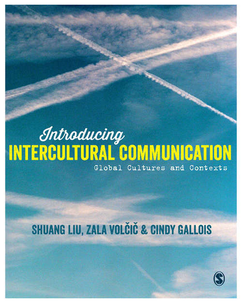 Book cover of Introducing Intercultural Communication: Global Cultures and Contexts