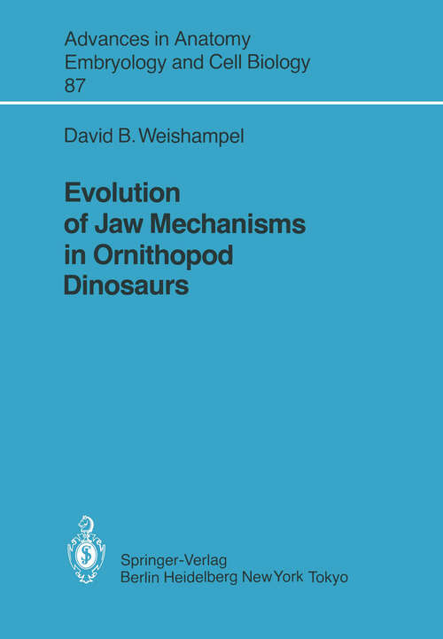 Book cover of Evolution of Jaw Mechanisms in Ornithopod Dinosaurs (1984) (Advances in Anatomy, Embryology and Cell Biology #87)