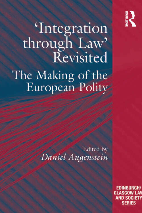 Book cover of 'Integration through Law' Revisited: The Making of the European Polity