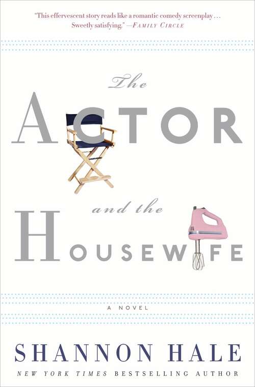 Book cover of The Actor and the Housewife: A Novel