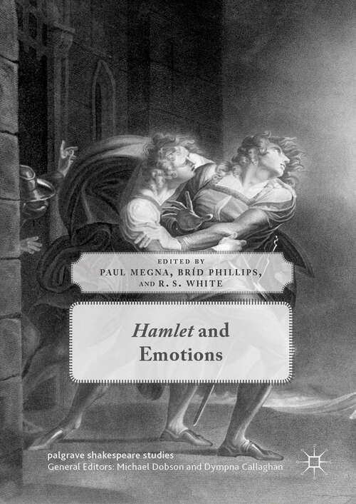 Book cover of Hamlet and Emotions (1st ed. 2019) (Palgrave Shakespeare Studies)