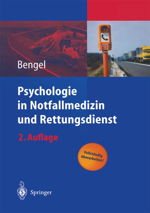 Book cover of Psychologie in Notfallmedizin und Rettungsdienst (2., vollst. aktualisierte Aufl. 2nd Edition. 2004)