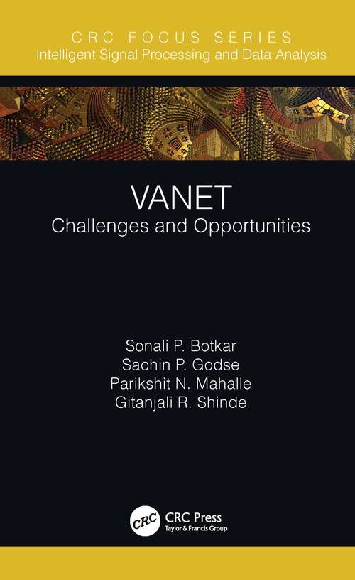 Book cover of VANET: Challenges and Opportunities (Intelligent Signal Processing and Data Analysis)