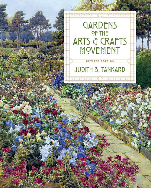 Book cover of Gardens of the Arts and Crafts Movement: Reality And Imagination (2)