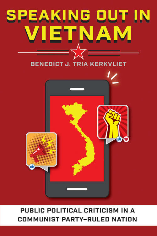 Book cover of Speaking Out in Vietnam: Public Political Criticism in a Communist Party–Ruled Nation