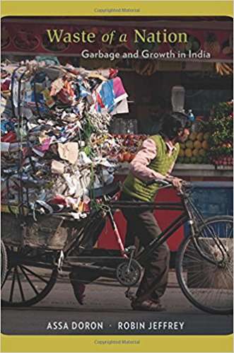 Book cover of Waste of a Nation: Garbage and Growth in India (PDF)