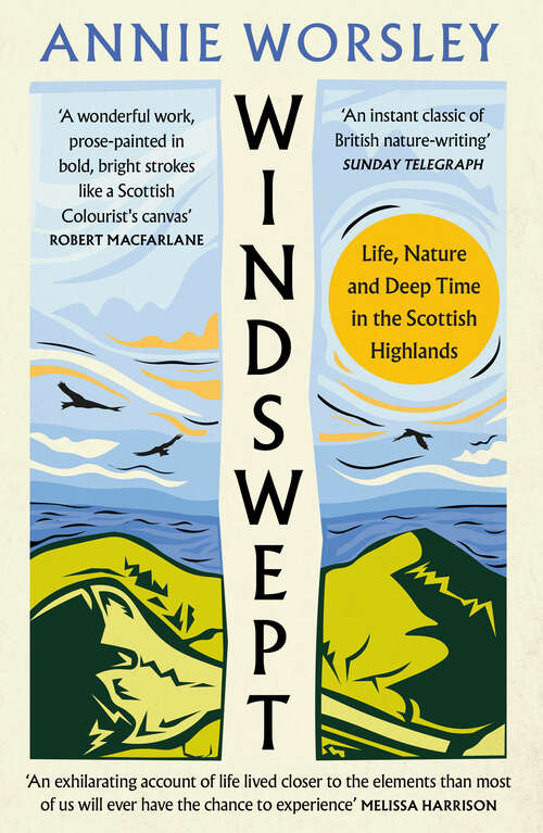 Book cover of Windswept: Life, Nature And Deep Time In The Scottish Highlands (ePub edition)