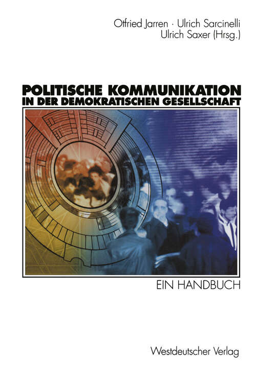Book cover of Politische Kommunikation in der demokratischen Gesellschaft: Ein Handbuch mit Lexikonteil (1998)