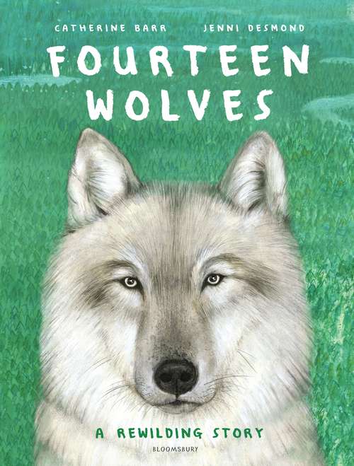 Book cover of Fourteen Wolves: A Rewilding Story