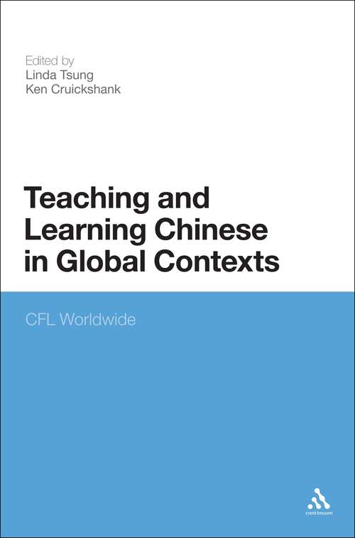 Book cover of Teaching and Learning Chinese in Global Contexts: CFL Worldwide