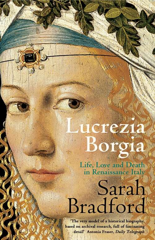Book cover of Lucrezia Borgia: Life, Love and Death in Renaissance Italy