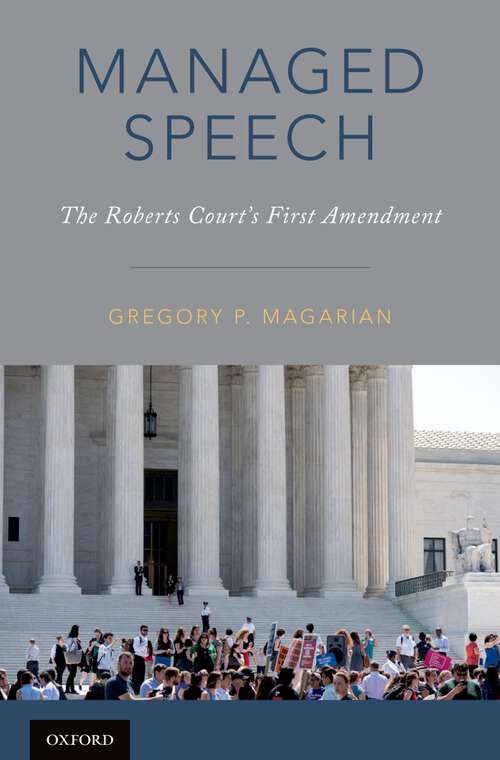 Book cover of Managed Speech: The Roberts Court's First Amendment