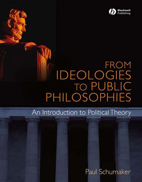 Book cover of From Ideologies To Public Philosophies: An Introduction To Political Theory (PDF)