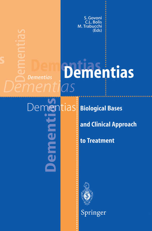 Book cover of Dementias: Biological Bases and Clinical Approach to Treatment (1999)