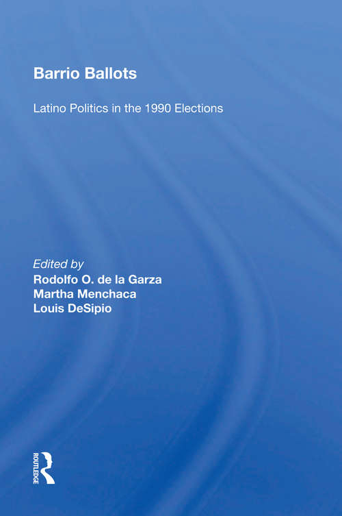 Book cover of Barrio Ballots: Latino Politics In The 1990 Elections