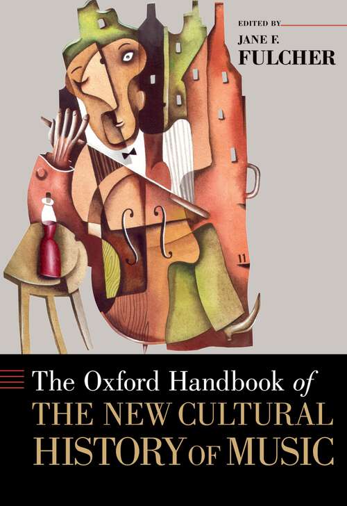 Book cover of The Oxford Handbook of the New Cultural History of Music (Oxford Handbooks)