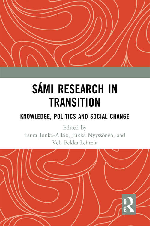 Book cover of Sámi Research in Transition: Knowledge, Politics and Social Change