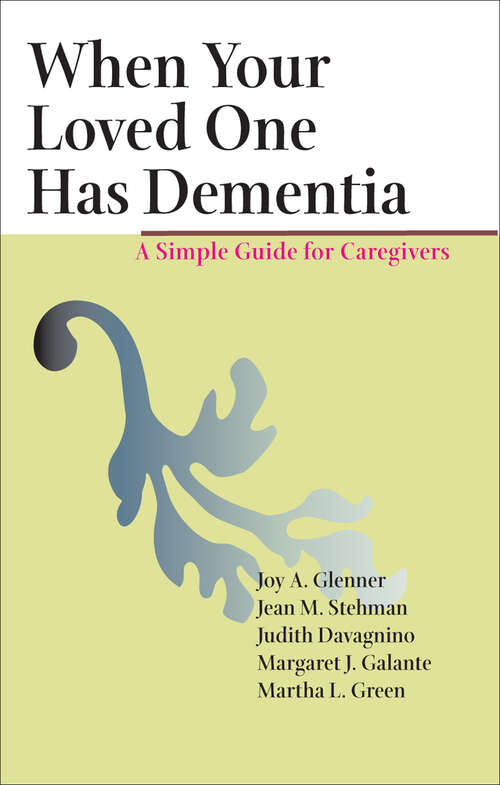 Book cover of When Your Loved One Has Dementia: A Simple Guide for Caregivers