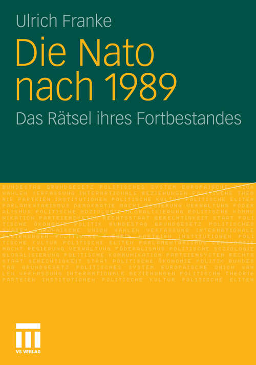 Book cover of Die Nato nach 1989: Das Rätsel ihres Fortbestandes (2010)