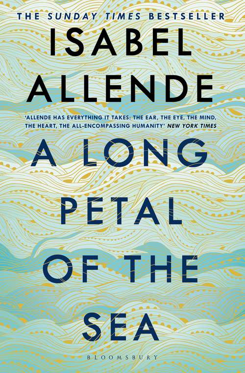 Book cover of A Long Petal of the Sea: 'Allende's finest book yet' – now a Sunday Times bestseller