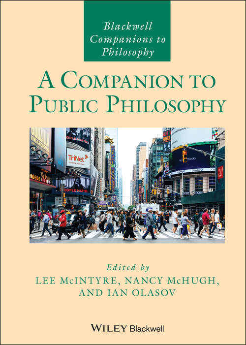 Book cover of A Companion to Public Philosophy (Blackwell Companions to Philosophy)