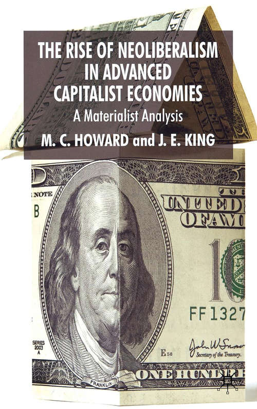 Book cover of The Rise of Neoliberalism in Advanced Capitalist Economies: A Materialist Analysis (2008)