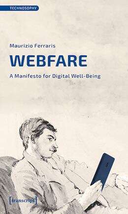 Book cover of Webfare: A Manifesto for Digital Well-Being