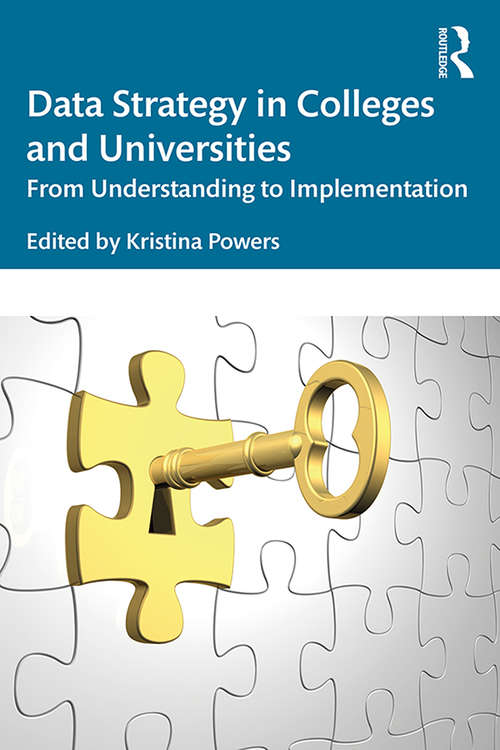 Book cover of Data Strategy in Colleges and Universities: From Understanding to Implementation