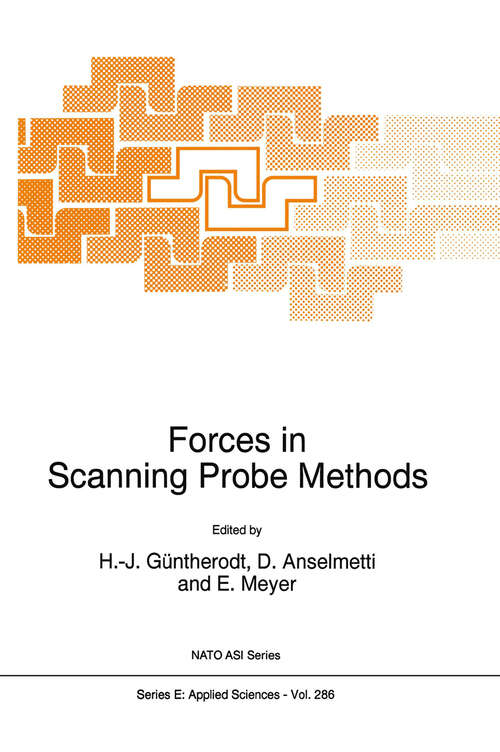 Book cover of Forces in Scanning Probe Methods (1995) (NATO Science Series E: #286)