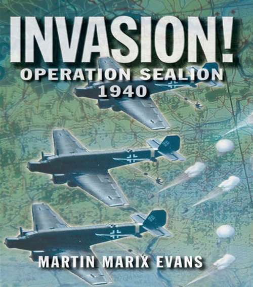 Book cover of Invasion!: Operation Sea Lion, 1940