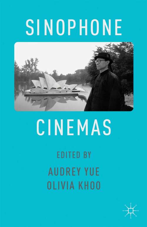 Book cover of Sinophone Cinemas (2014)