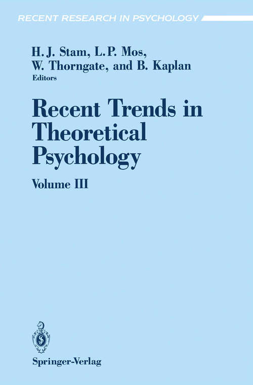 Book cover of Recent Trends in Theoretical Psychology: Selected Proceedings of the Fourth Biennial Conference of the International Society for Theoretical Psychology June 24–28, 1991 (1993) (Recent Research in Psychology)