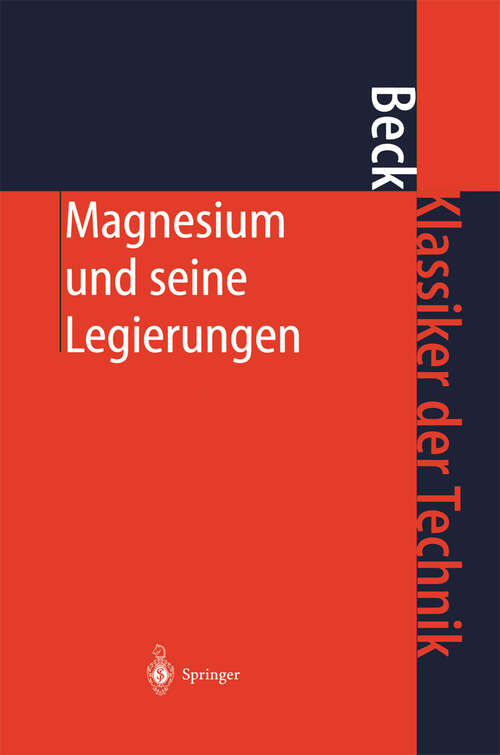 Book cover of Magnesium und seine Legierungen (2. Aufl. 2001) (Klassiker der Technik)