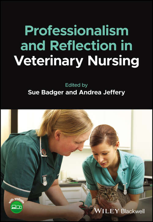 Book cover of Professionalism and Reflection in Veterinary Nursing