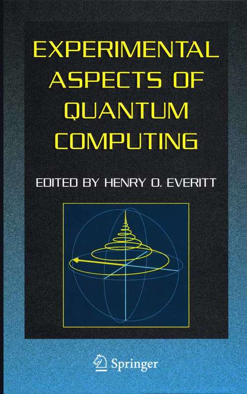 Book cover of Experimental Aspects of Quantum Computing (2005)