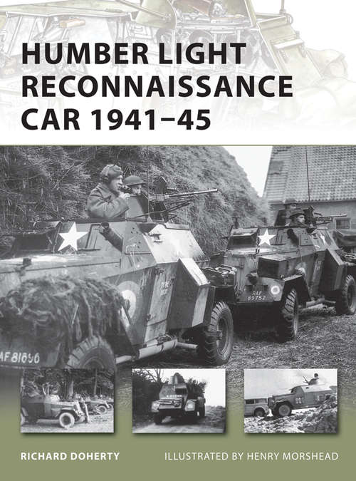 Book cover of Humber Light Reconnaissance Car 1941–45 (New Vanguard #177)