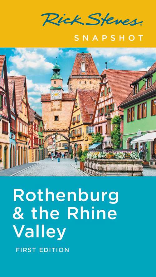 Book cover of Rick Steves Snapshot Rothenburg & the Rhine (Rick Steves Snapshot)