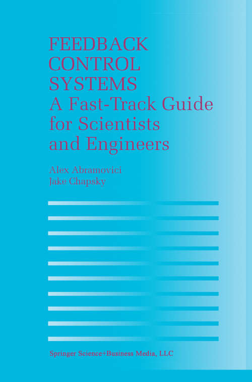 Book cover of Feedback Control Systems: A Fast-Track Guide for Scientists and Engineers (2000)