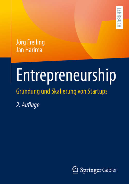 Book cover of Entrepreneurship: Gründung und Skalierung  von Startups (2. Aufl. 2024)