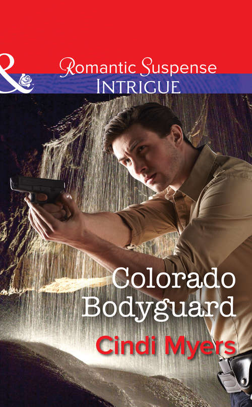 Book cover of Colorado Bodyguard: Kansas City Secrets The Pregnancy Plot Colorado Bodyguard (ePub First edition) (The Ranger Brigade #3)