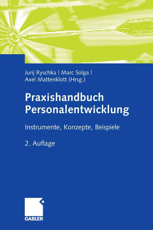 Book cover of Praxishandbuch Personalentwicklung: Instrumente, Konzepte, Beispiele (2.Aufl. 2008)