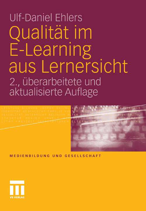 Book cover of Qualität im E-Learning aus Lernersicht (2. Aufl. 2011) (Medienbildung und Gesellschaft)