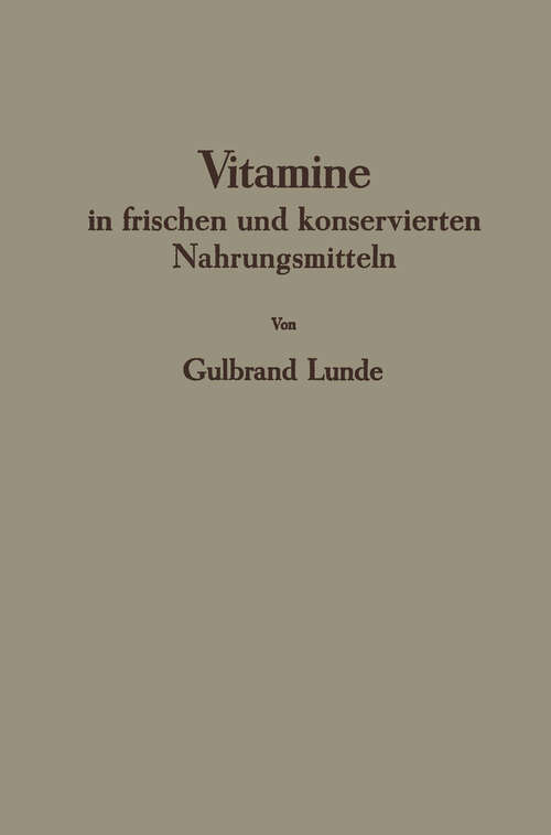 Book cover of Vitamine in frischen und konservierten Nahrungsmitteln (1940)