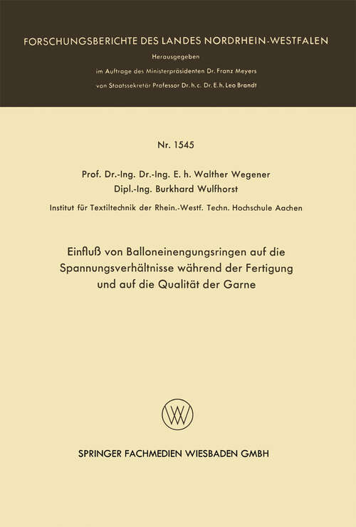 Book cover of Einfluß von Balloneinengungsringen auf die Spannungsverhältnisse während der Fertigung und auf die Qualität der Garne (1965) (Forschungsberichte des Landes Nordrhein-Westfalen #1545)