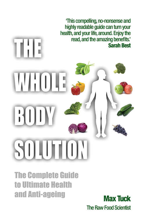 Book cover of The Whole Body Solution: the complete guide to ultimate health and anti-ageing