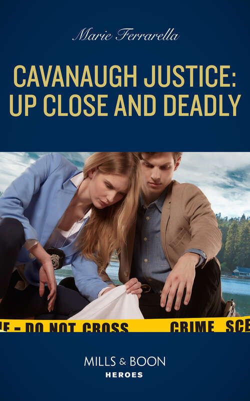 Book cover of Cavanaugh Justice: Up Close And Deadly (ePub edition) (Cavanaugh Justice #45)