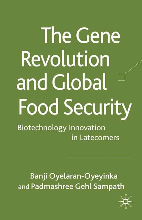 Book cover of The Gene Revolution and Global Food Security: Biotechnology Innovation in Latecomers (2009)