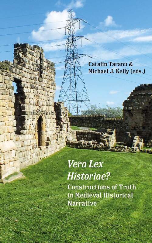 Book cover of Vera Lex Historiae?: Constructions of Truth in Medieval Historical Narrative